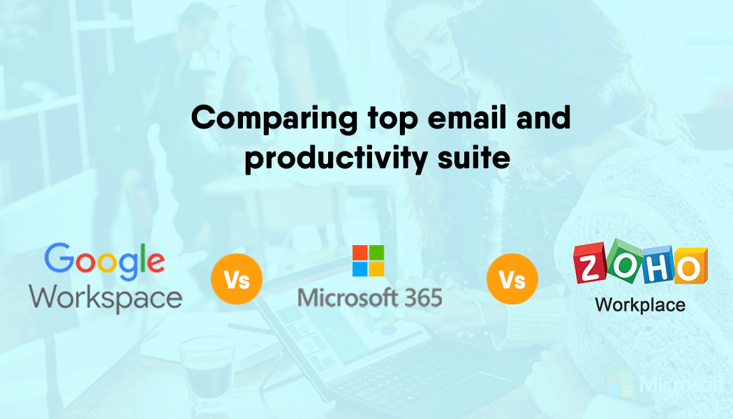 Microsoft 365 vs Google Workspace: Which productivity suite is best for  your business?